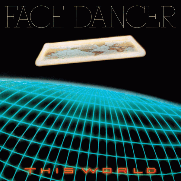 Hard Rock / AOR Heaven FACE DANCER This World (1979) [remastered 2009]